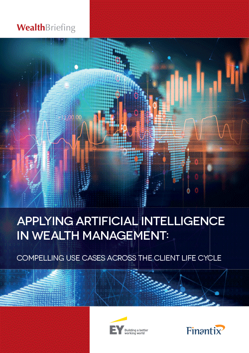 Applying Artificial Intelligence in Wealth Management: Compelling Use Cases Across the Client Life Cycle