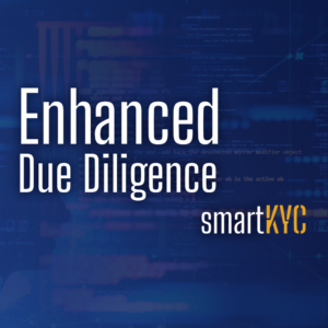 Enhanced Due Diligence - smartKYC